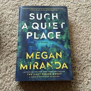Such A Quiet Place by Megan Miranda